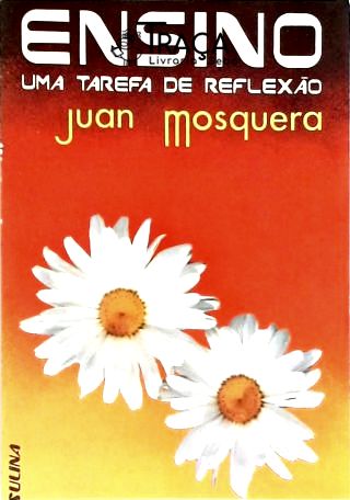 Ensino: Uma Tarefa de Reflexão