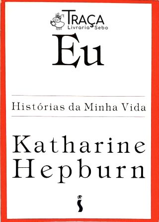 Eu - Histórias da Minha Vida