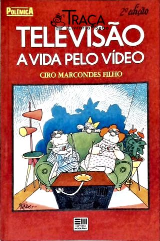 Televisão - a Vida Pelo Vídeo