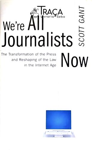 We Are All Journalists Now