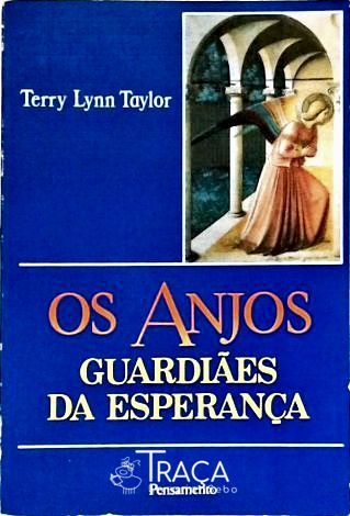 Os Anjos: Guardiães da Esperança