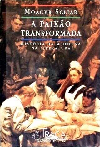 A Paixão Transformada