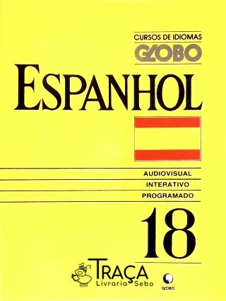 Cursos de Idiomas - Espanhol - Vol. 18 (não Inclui Fita)