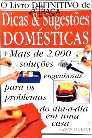 Livro Definitivo de Dicas e Sugestões Domésticas