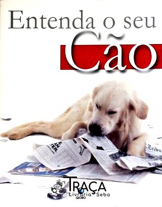 Entenda o Seu Cão