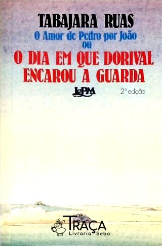 O Amor De Pedro Por João