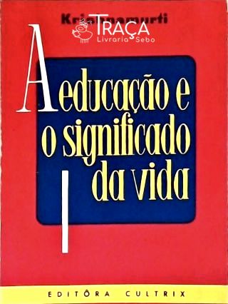 Pedagogia: Educação Educação Correta. Educação e Paz Universal. a Escola. Pais e Mestres. Sexo