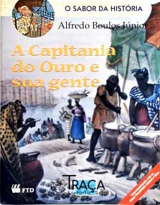 A Capitania do Ouro e Sua Gente
