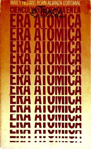 Ciencia Y Conciencia En La Era Atómica