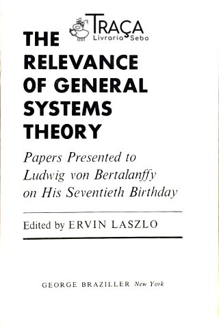 The Relevance Of General Systems Theory