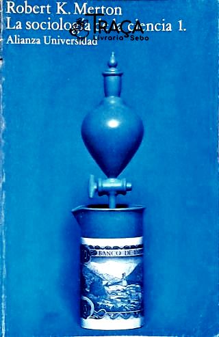 La Sociologia de La Ciencia - Vol. 1