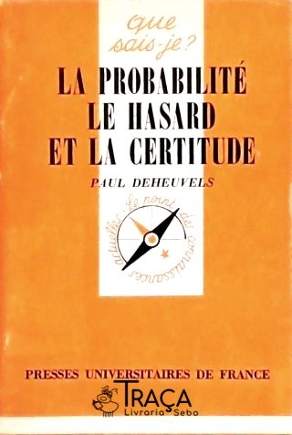 Lea Probabilité Le Hasard Et La Certitude