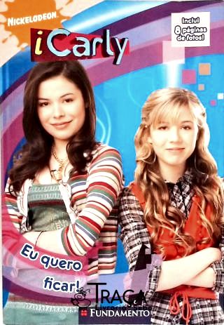 Icarly - Eu Quero Ficar! (adaptado)