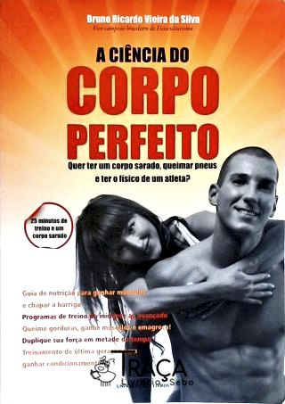 A Ciência do Corpo Perfeito