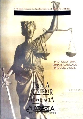 Proposta para Simplificação do Processo Civil