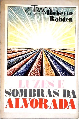 Luzes e Sombras da Alvorada