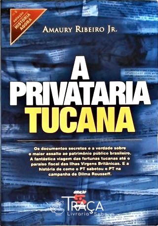 A Privataria Tucana