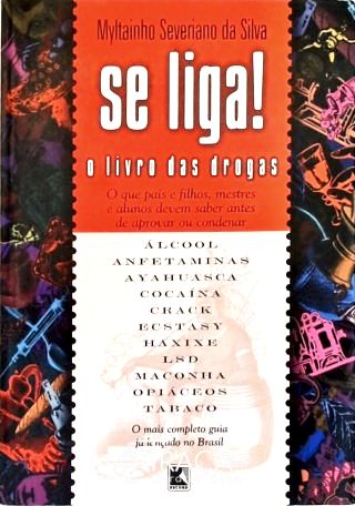 Se Liga! o Livro das Drogas