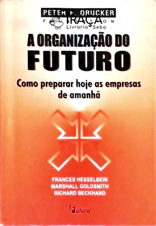 A Organização do Futuro