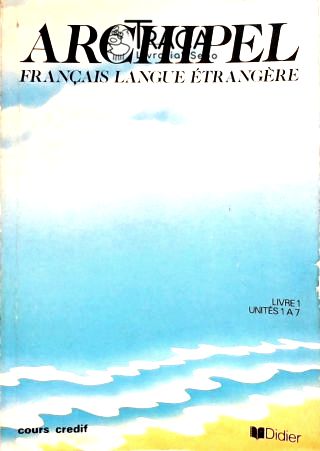 Archipel - Français Langue Étrangère Cahier Dexerc