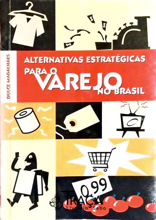 Alternativas Estratégicas para o Varejo