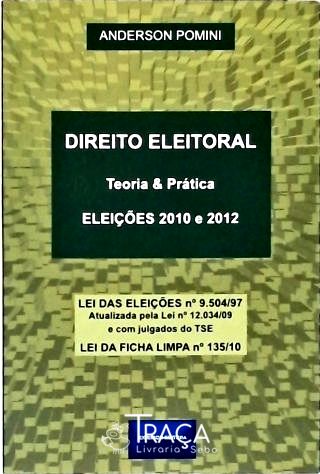 Direito Eleitoral - Teoria e Prática