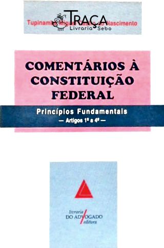 Comentários À Constituição Federal