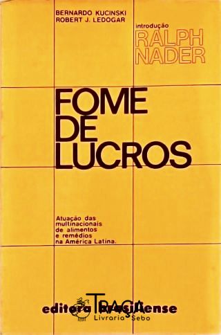 Fome de Lucros