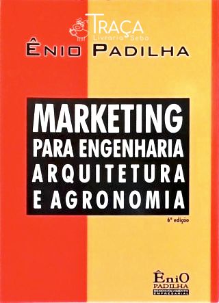 Marketing Para Engenharia Arquitetura E Agronomia