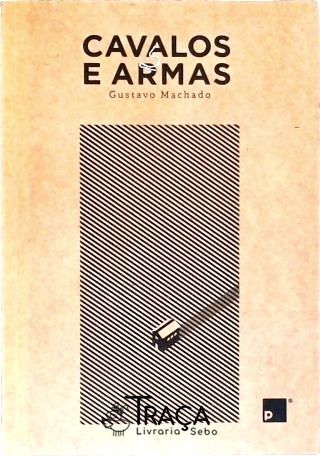 Cavalos e Armas