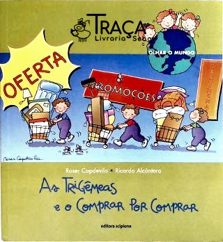 As Trigêmeas E O Comprar Por Comprar