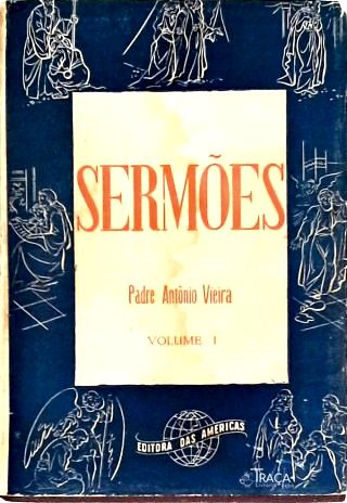 Sermões do Padre Antonio Vieira - em 23 Volumes