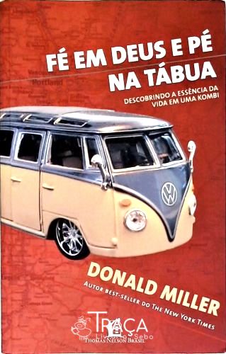 Fé em Deus e Pé Na Tábua