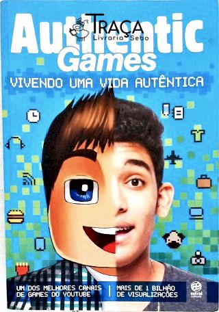 Authentic Games - Vivendo Uma Vida Autêntica