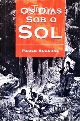 Os Dias Sob O Sol