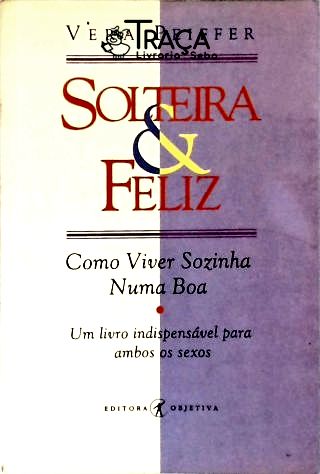 Solteira e Feliz