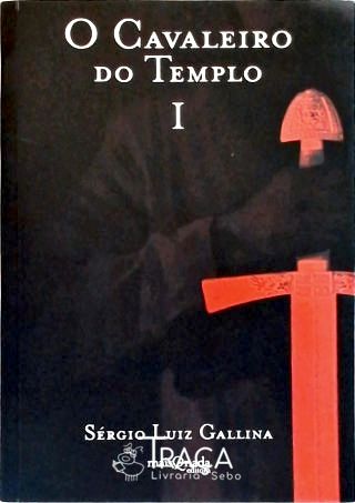 O Cavaleiro do Templo - Vol. 1