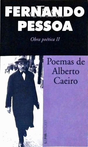 Poemas de Alberto Caeiro - Obra Poética - Vol. 2