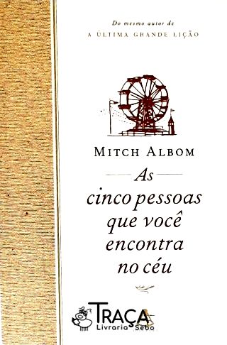 As Cinco Pessoas Que Você Encontra No Céu
