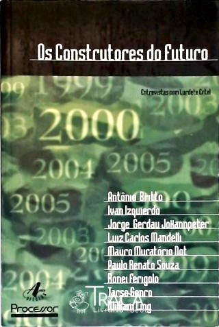 Os Construtores Do Futuro