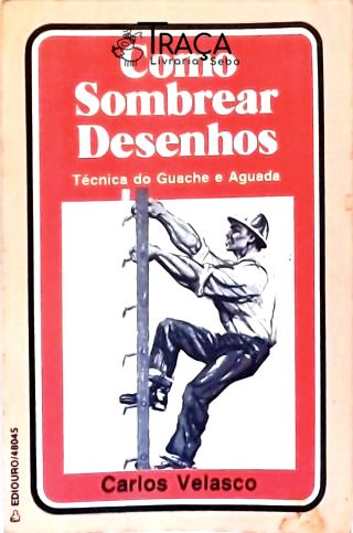 Como Sombrear Desenhos: Técnica do Guache e Aguada
