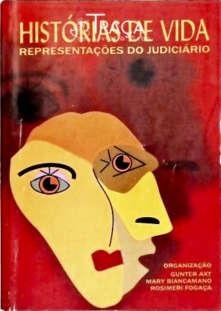Histórias de Vida - Representações do Judiciário - Vol. 5
