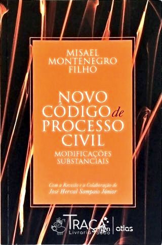 Novo Código de Processo Civil - Modificações Substanciais