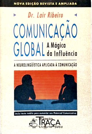 Comunicação Global - a Mágica da Influência