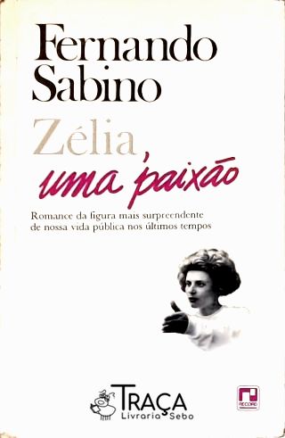 Zélia Uma Paixão