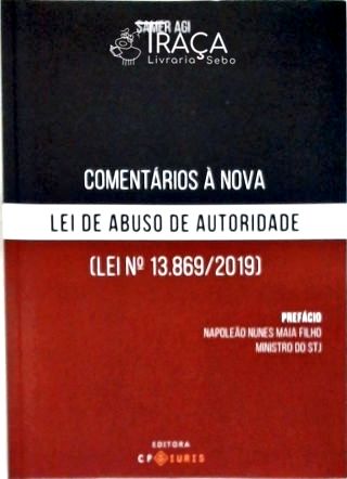 Comentários à Nova Lei Abuso de Autoridade