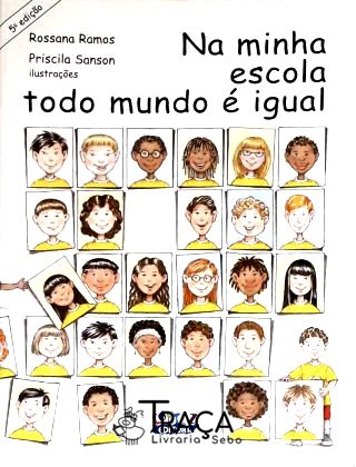 Na Minha Escola Todo Mundo É Igual