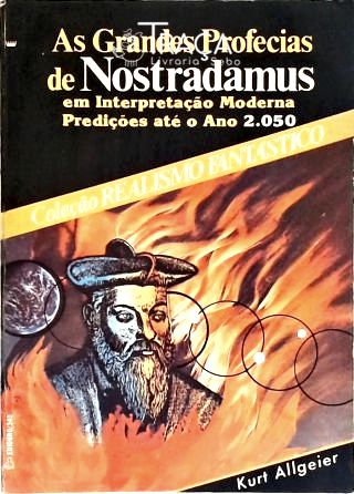 As Grandes Profecias de Nostradamus