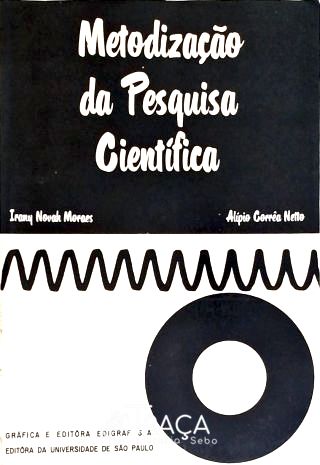 Metodização da Pesquisa Científica