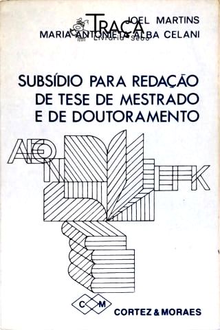 Subsídio para Redação de Tese de Mestrado e de Doutoramento